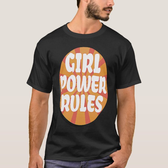 Girl Power Rules Positivity Female Gender Equality T-Shirt (Front)