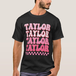 Girl Retro Taylor First Name Personalised Groovy C T-Shirt