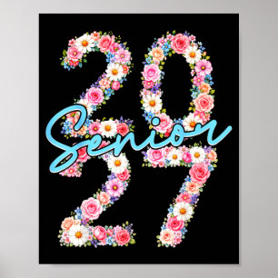 Girl senior 2027 class of 2027 floral flower poster