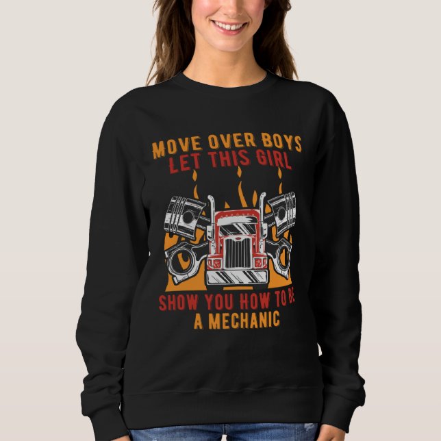 Girl Show How to Be a Mechanic Car Car Repair Auto Sweatshirt (Front)