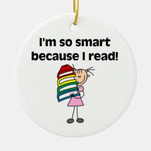 Girl Smart Because I Read Ceramic Ornament