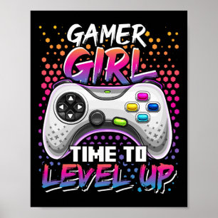 Girl Time To Level Up Video Game Birthday Gift Gir Poster