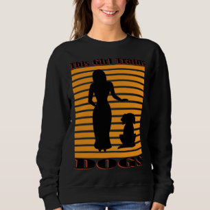 Girl Trains Dogs Cute Puppy Ironic Dog Teacher Sch Sweatshirt