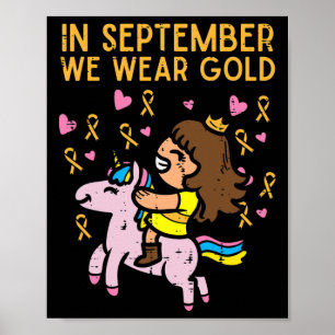 Girl Unicorn September Wear Gold Childhood Cancer Poster