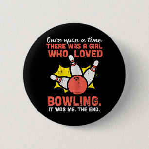 Girl Who Loved Bowling Bowler Women Girls Kids Tee 6 Cm Round Badge