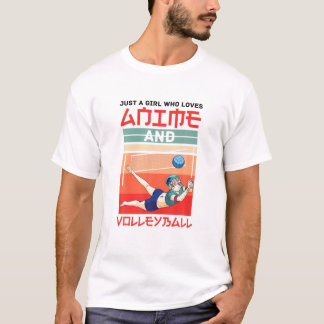 Girl Who Loves Anime And Volleyball Player T-Shirt