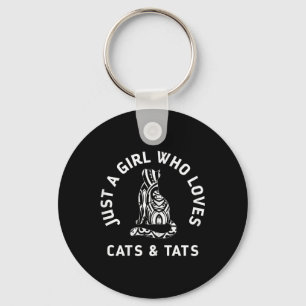 Girl Who Loves Cats & Tats Cute Funny Tattoo C Key Ring