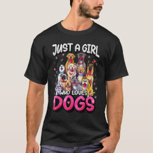 Girl Who Loves Dogs Pug Shepherd Beagle Maltese Ch T-Shirt