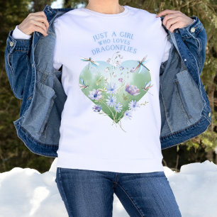 Girl Who Loves Dragonflies Sweatshirt