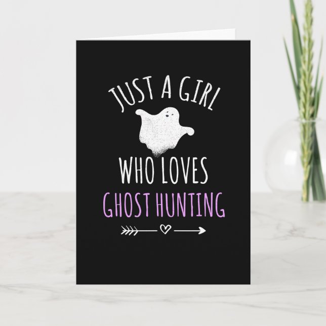 Girl Who Loves Ghost Hunting Ghost Hunter Girls Card (Front)