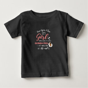 Girl Who Loves Guinea Pigs Funny Guinea Pig Lover Baby T-Shirt