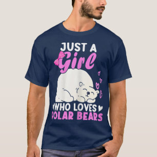 Girl Who Loves Polar Bear North Pole Cute Polar T-Shirt