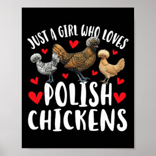 Girl Who Loves Polish Chicken Lover Polish Chicken Poster