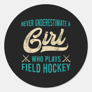 Girl Who Plays Field Hockey Gift Field Hockey Play Classic Round Sticker