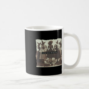 Girl Will Be Girl Funny Witch Witchy Vibes Hallowe Coffee Mug