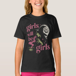 Girl Will Be Girls Female Witch Funny Feminist T-Shirt