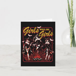 Girl Will Be Girls Witch Halloween Feminist Witchy Card