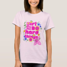 Girl, You Can Do Hard Things – Motivational Gym T-