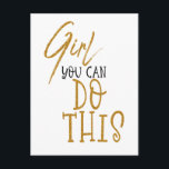 Girl You Can Do This Encouraging Quote Gold Black Postcard<br><div class="desc">Send positive vibes with these words of encouragement Girl You Can Do This with Girl in a stylish script typography and the rest of the text in an attractive serif,  in a mix of gold and black.</div>