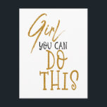 Girl You Can Do This Encouraging Quote Gold Black Postcard<br><div class="desc">Send positive vibes with these words of encouragement Girl You Can Do This with Girl in a stylish script typography and the rest of the text in an attractive serif,  in a mix of gold and black.</div>