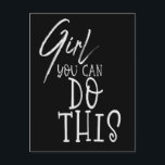 Girl You Can Do This Inspiring Quote Black White Postcard<br><div class="desc">Send a message of positivity with these words of encouragement Girl You Can Do This with Girl in a stylish script typography and the rest of the text in an attractive serif, in white against a black background. The background can be changed to a different colour if you so wish...</div>