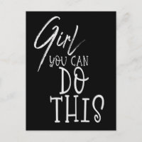 Girl You Can Do This Inspiring Quote Black White