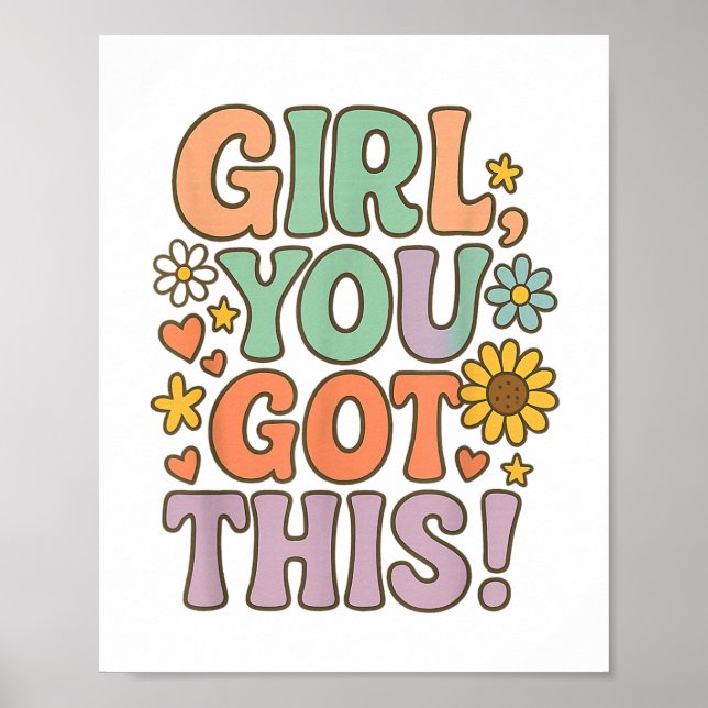 Girl You Got This Test Day Wer Motivational Quote  Poster (Front)