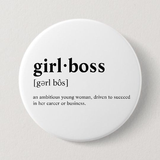 Girlboss Dictionary meaning 7.5 Cm Round Badge