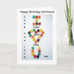 Girlfriend Birthday Card Love You Lots Jelly Tots