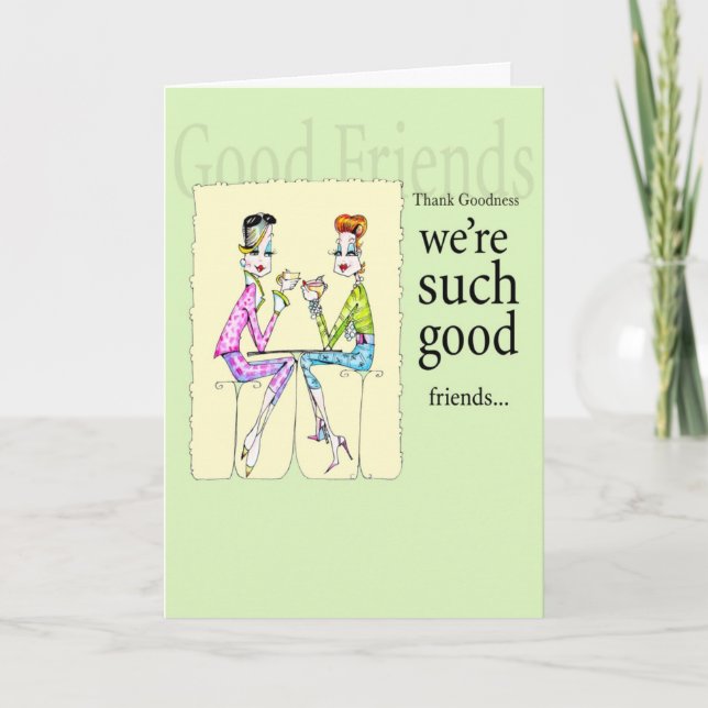 Girlfriend birthday or friendship card #Funnywomen (Front)