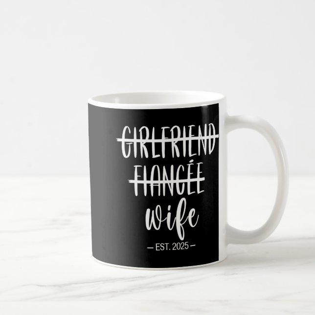Girlfriend Fiance Wife 2025 Just Married Wedding H Coffee Mug (Right)