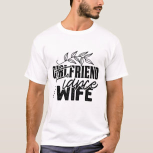 Girlfriend Fiancée Wife Funny Bridal T-Shirt