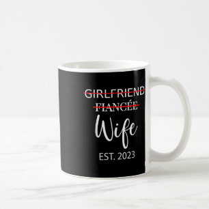 Girlfriend Fiancee Wife Wedding Just Married Est.  Coffee Mug