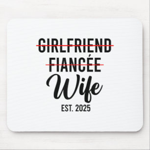 Girlfriend Fiancee Wife Wedding Married Groom Est. Mouse Pad