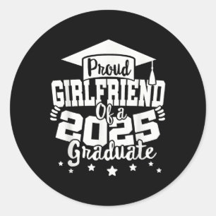 Girlfriend Of A 2025 Graduate Cl Senior Graduation Classic Round Sticker