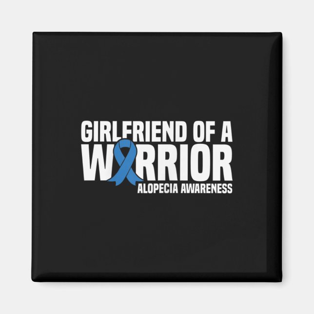 Girlfriend of a Warrior Blue Ribbon Alopecia Aware Magnet (Front)