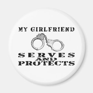 Girlfriend Serves Protects - Hat Magnet