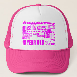 Girls 10th Birthdays : Pink Greatest 10 Year Old Trucker Hat