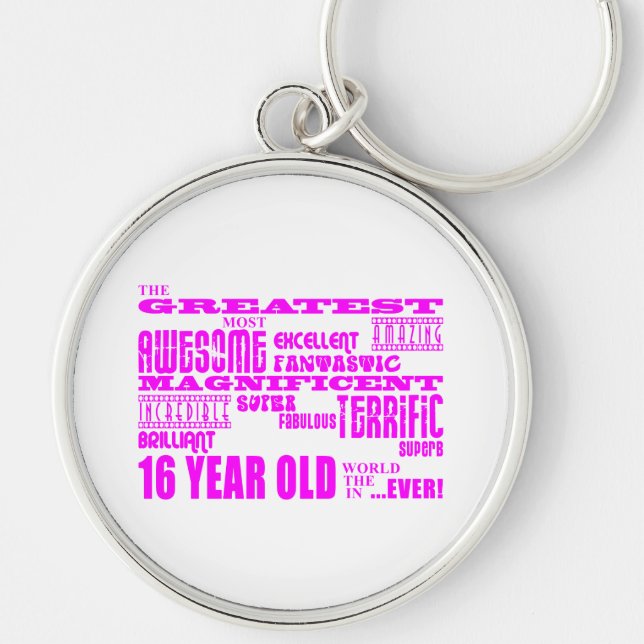 Girls 16th Birthdays : Pink Greatest 16 Year Old Key Ring (Front)