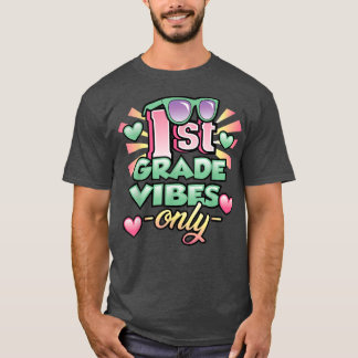 Girls 1st Grade Back to School First 1st Grade Vib T-Shirt