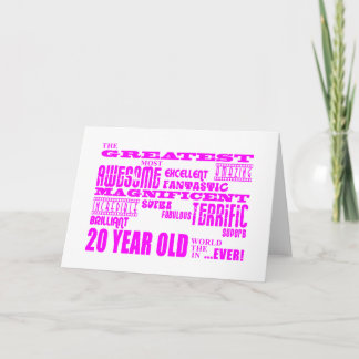 Girls 20th Birthdays : Pink Greatest 20 Year Old Card