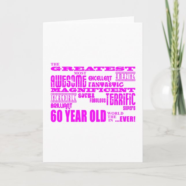 Girls 60th Birthdays : Pink Greatest 60 Year Old Card (Front)