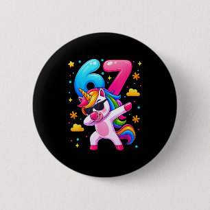 Girls 6 7 Unicorn Dab Number 67 Six Seven Meme You 6 Cm Round Badge