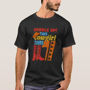 Girls 7 Years Old Birthday Party This Cowgirl Turn T-Shirt