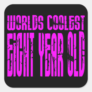 Girls 8th Birthdays Pink Worlds Coolest Eight Year Square Sticker
