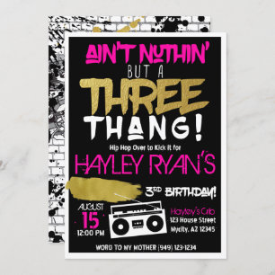 Girl's Aint Nuthin but a Three Thang Hip Hop 3rd Invitation