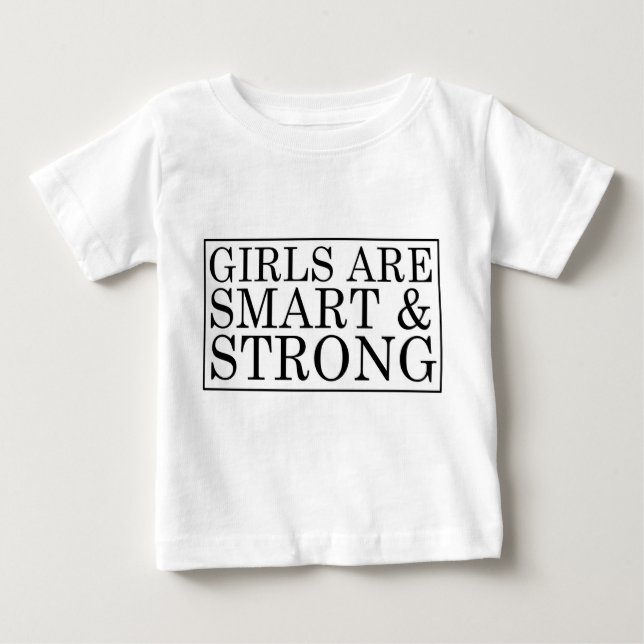 Girls are Smart and Strong Toddler Shirt (Front)