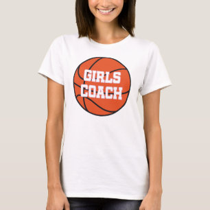 Girls Basketball Coach T-Shirt