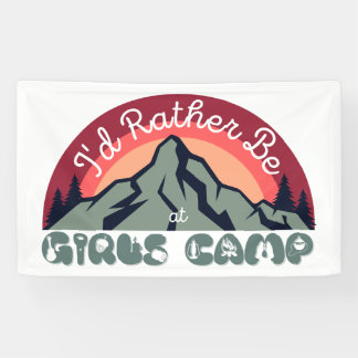 Girls Camp Poster | I'd Rather Be at Girls Camp Banner
