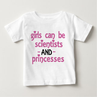 Girls Can Be Baby T-Shirt